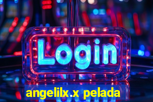 angelilx.x pelada